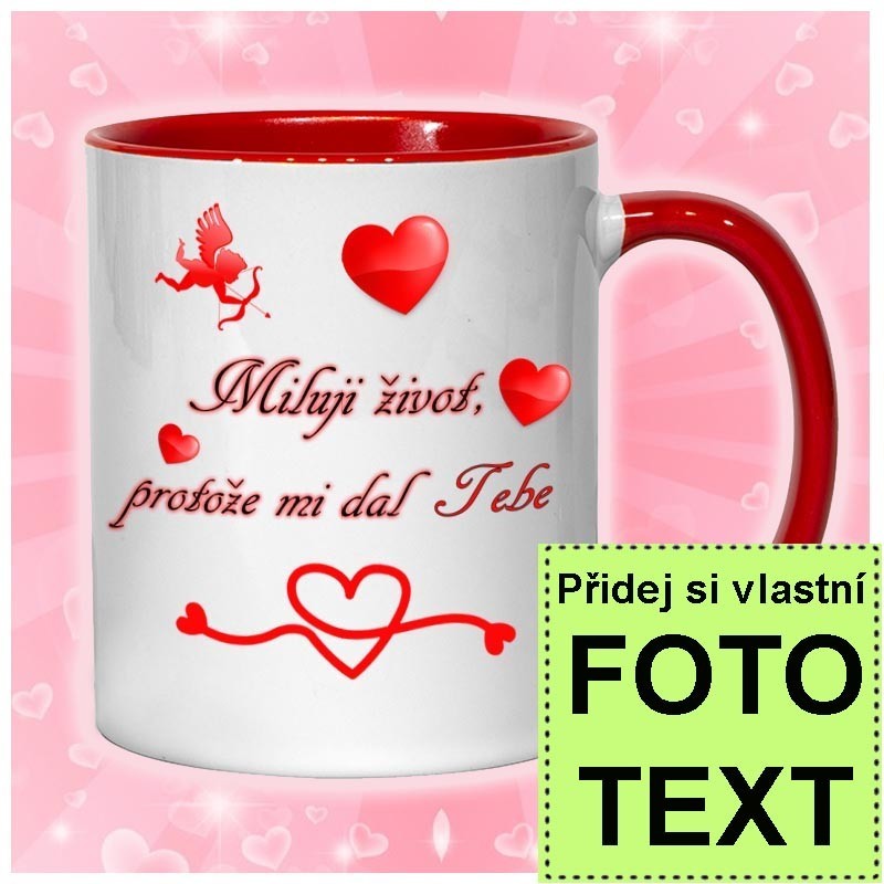 Hrníček Miluji život, miluji Tebe