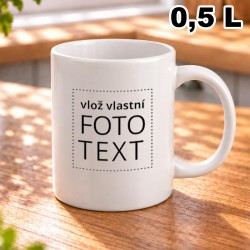 Hrnek velk&yacute; 0,5 L s vlastn&iacute;m potiskem
